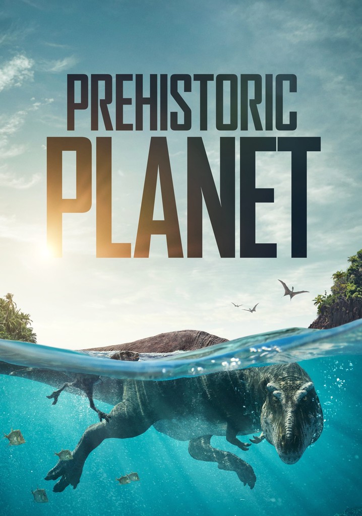 Prehistoric planet